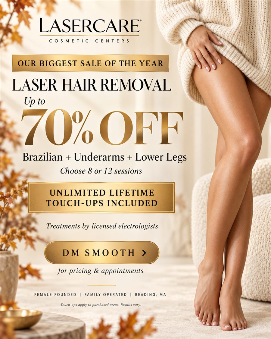 Our Biggest Sale of the Year — up to 70% off laser hair removal, Brazilian, Underarms and Lower Legs, choose 8 or 12 sessions, unlimited lifetime touch-ups included
